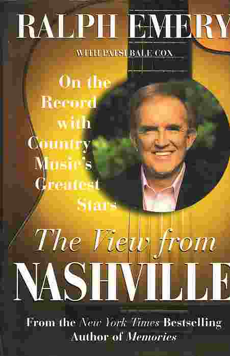 View From Nashville On the Record with Country Music's Greatest Stars