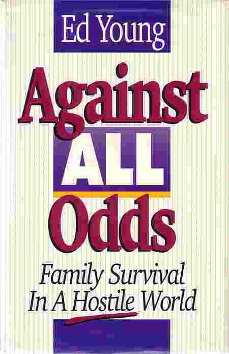 Against All Odds Family Survival in a Hostile World