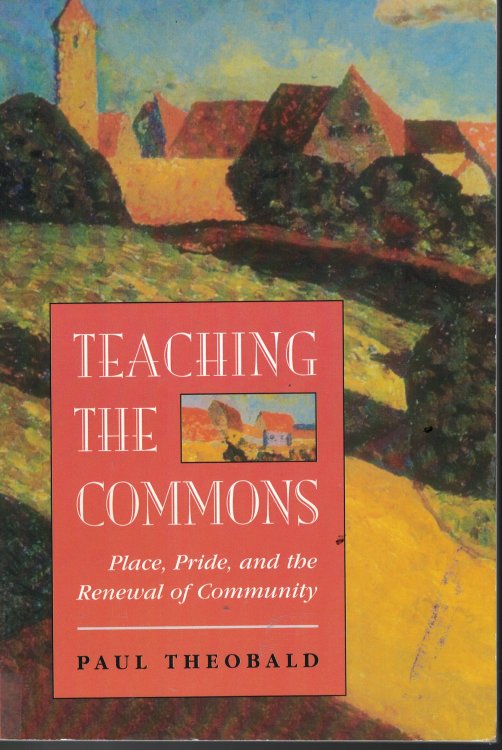 Teaching The Commons Place, Pride, and the Renewal of Community