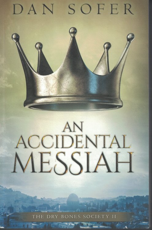 An Accidental Messiah Book 2