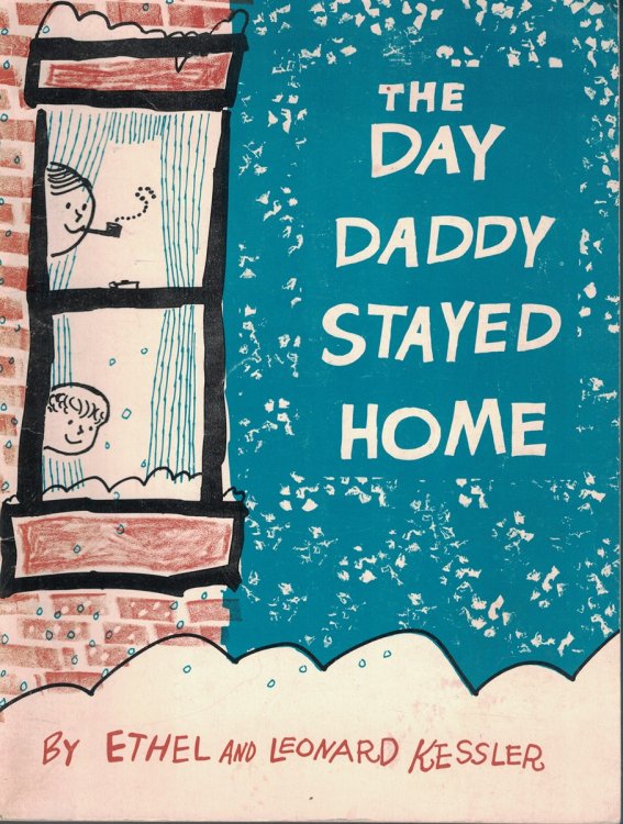 Day Daddy Stayed Home