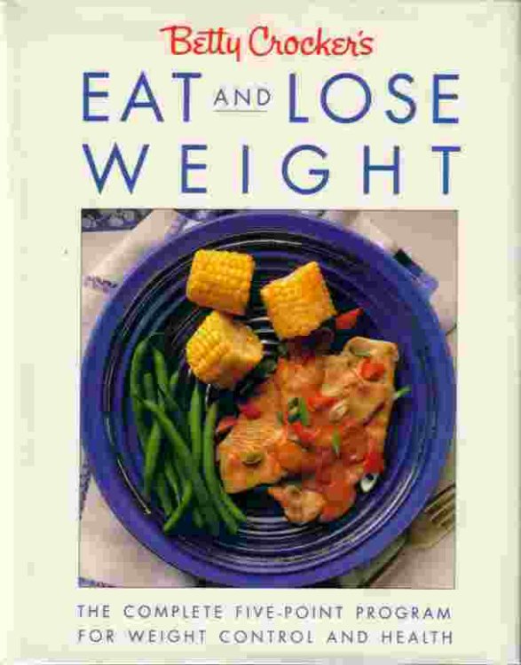 Eat And Lose Weight Complete Five Point Program for Weight Control and Health