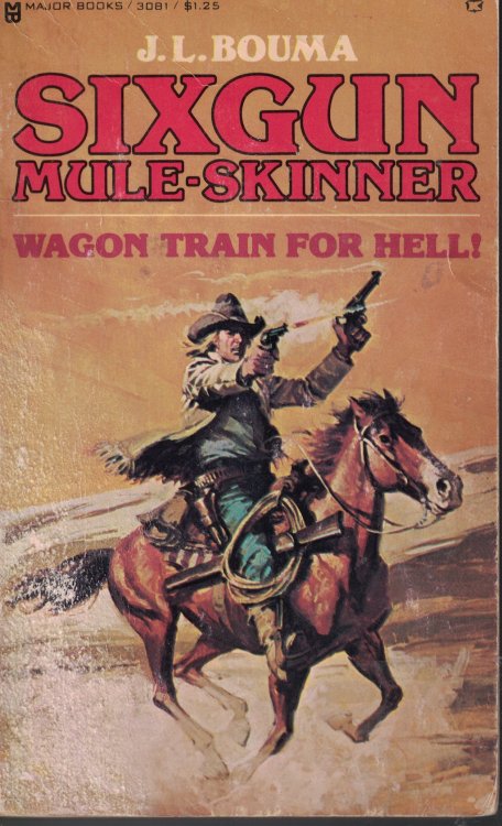 Sixgun Mule Skinner Wagon Train for Hell