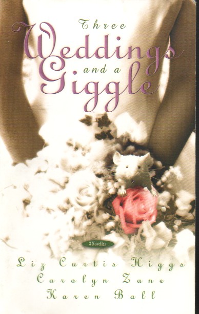 Three Weddings And A Giggle (3 in 1) FINE PRINT, SWEET CHARIOT, and BRIDE on the RUN.