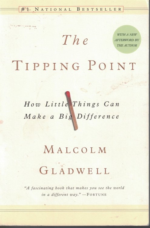 Tipping Point How Little Things Can Make a Big Difference