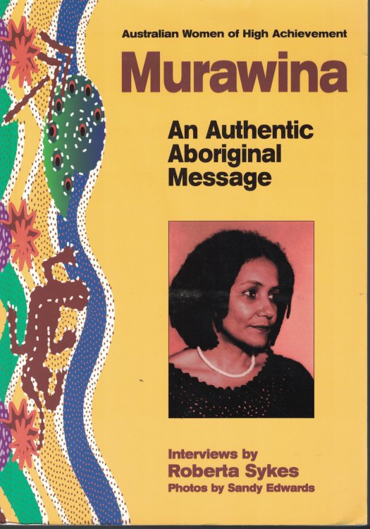 Murawina - An Authentic Aboriginal Message Australian Women of High Achievement