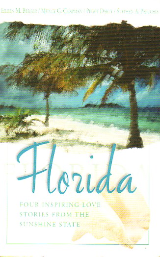 Image for Florida Four Inspiring Love Stories from the Sunshine State Florida Four Inspiring Love Stories from the Sunshine State