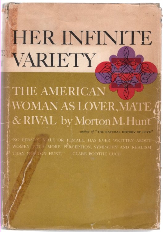 Her Infinite Variety The American Woman As Lover, Mate and Rival