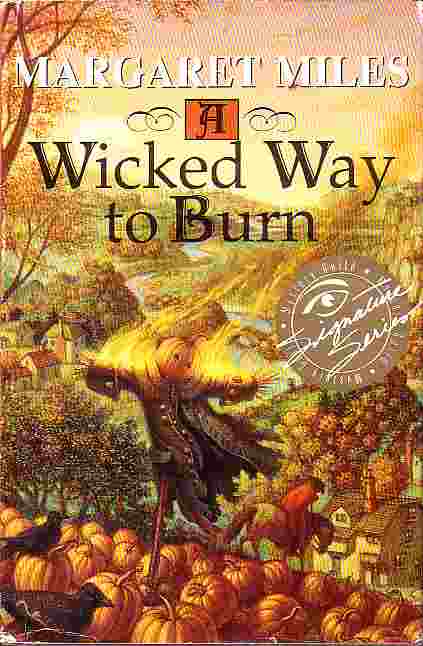 A Wicked Way To Burn
