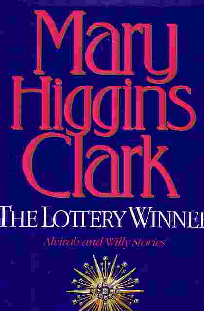 The Lottery Winner Alvirah and Willy Stories