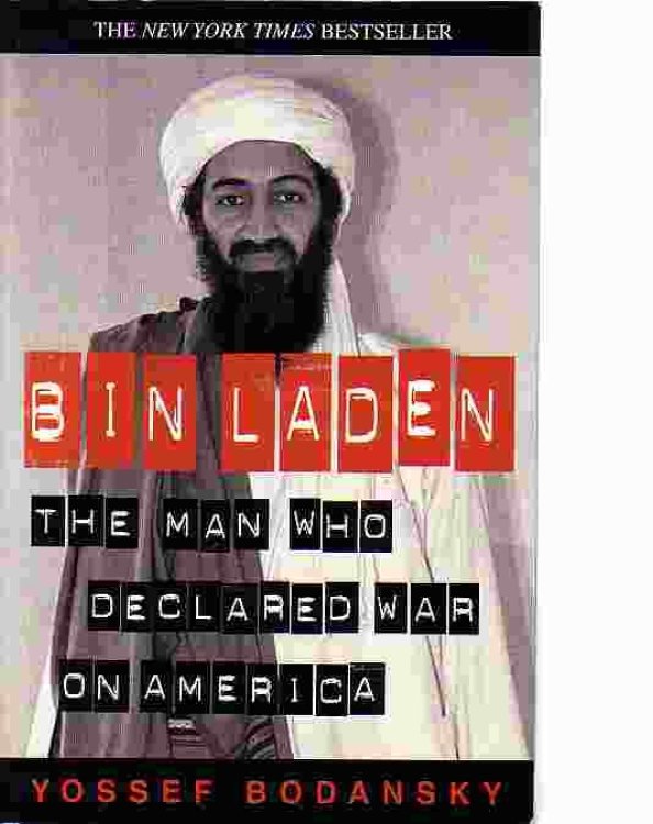 Bin Laden The Man Who Declared War on America