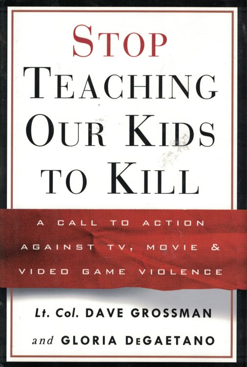 Stop Teaching Our Kids To Kill A Call to Action Against TV, Movie and Video Game Violence