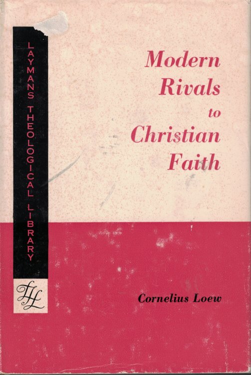 Modern Rivals To Christian Faith