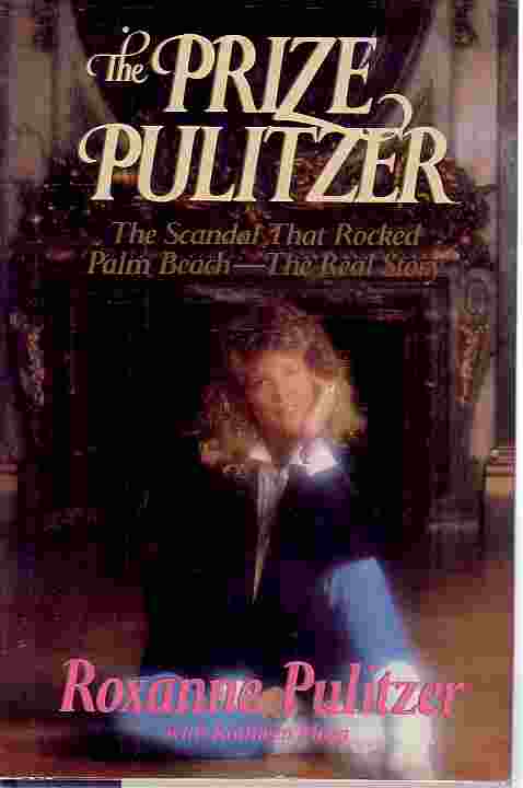 The Prize Pulitzer The Scandal That Rocked Palm Beach-The Real Story