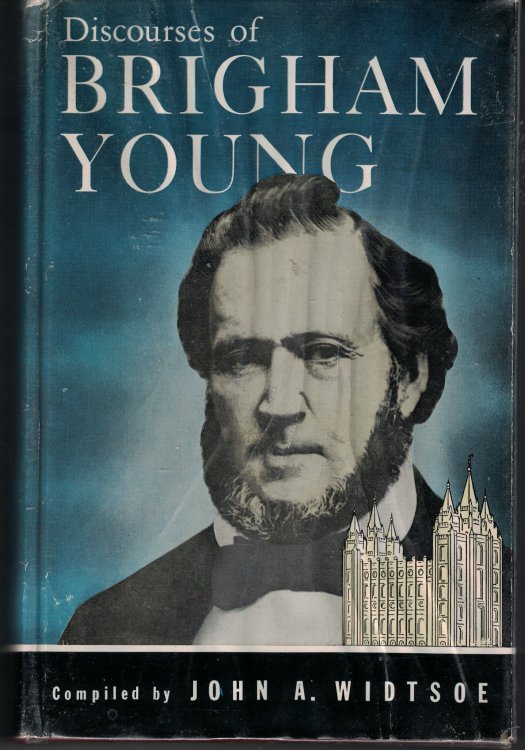 Discourses with Brightam Young; Second President of the Church of Jesus Christ of Latter Day Saints.