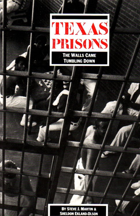 Texas Prisons The Walls Came Tumbling Down