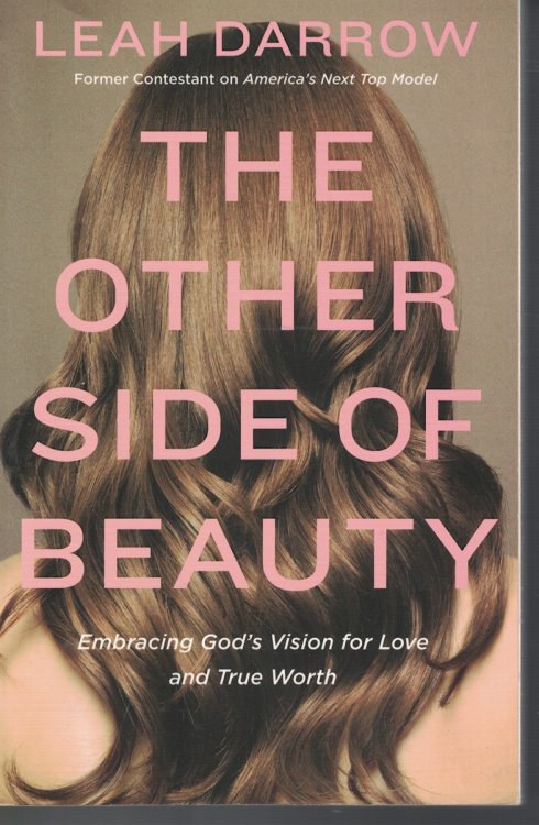 Other Side of Beauty Embracing God' Vision for Love and True Worth