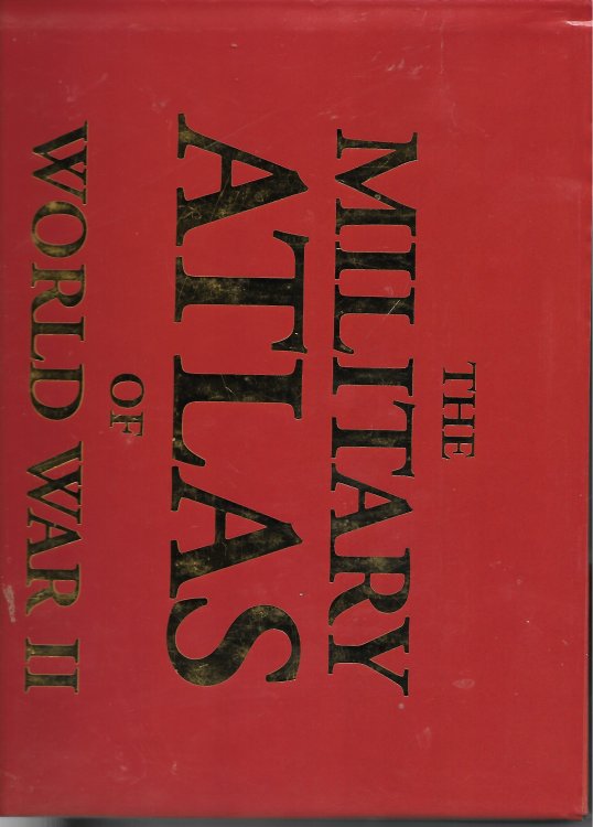 The Military Atlas Of World War II