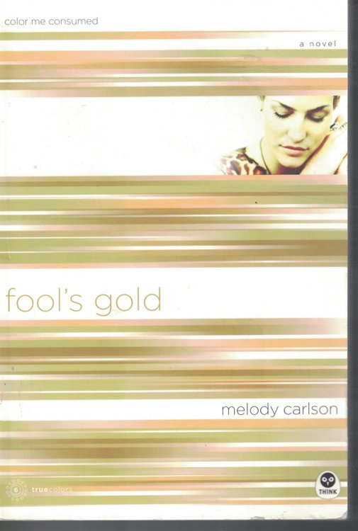 Fool's Gold - Color Me Consumed Book 6