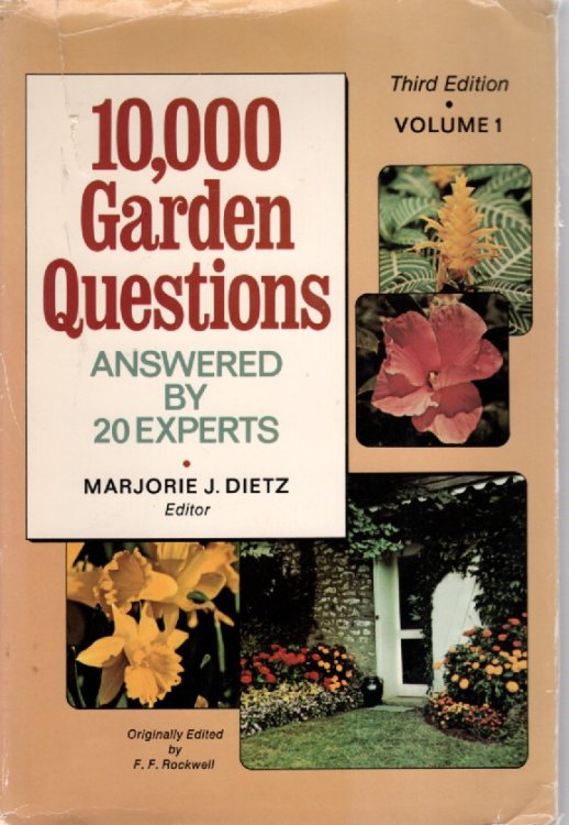 10,000 Garden Questions Answered by 20 Experts, Volume One
