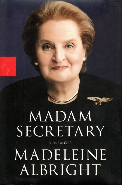 Madam Secretary A Memoir