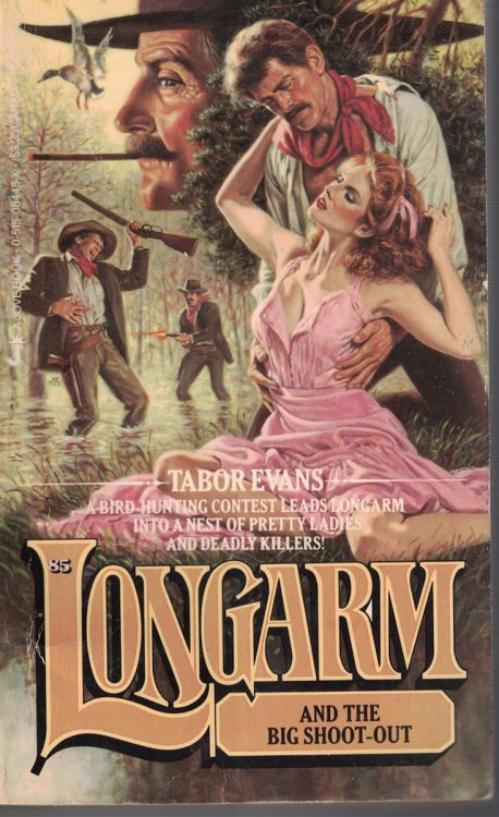 Longarm and the Big Shoot Out Book 85