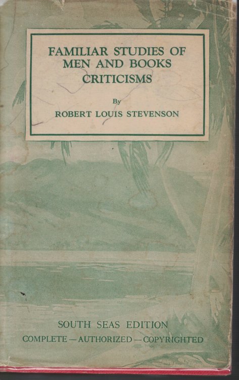 Familiar Studies Of Men And Books Criticisms Works of Robert Louis Stevenson