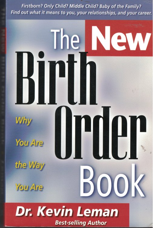 The Birth Order Book Why You Are the Way You Are