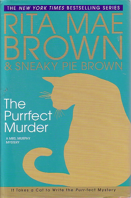 The Purrfect Murder A Mrs. Murphy Mystery