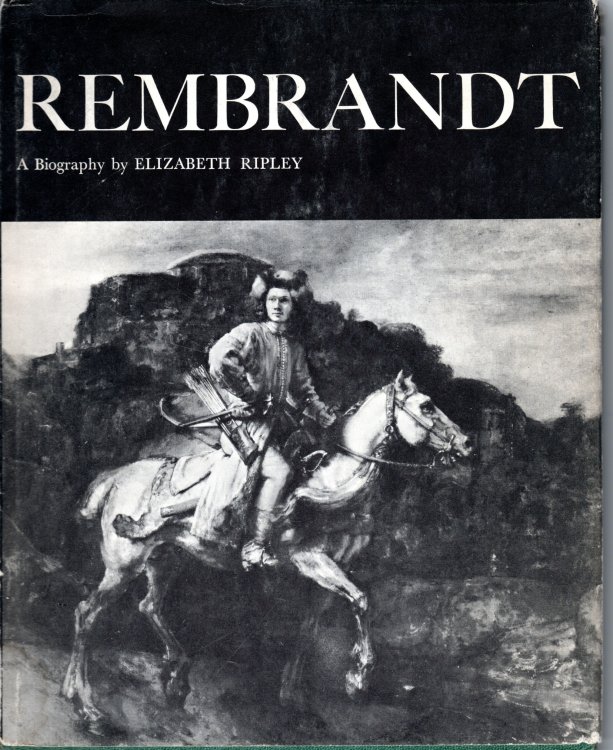 Rembrandt, A Biography With Drawings, Etchings and Paintings by Rembrandt