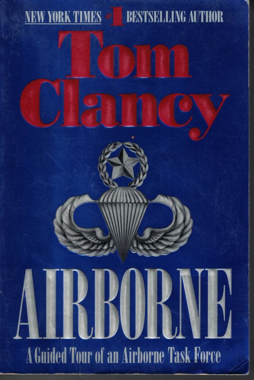 Airborne A Guide Tour of an Airborne Task Force