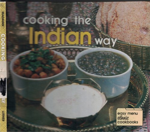 Cooking the Indian Way Easy Menu Ethnic Cookbooks
