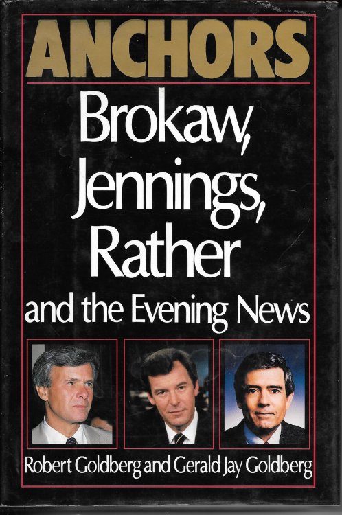 Anchors Brokaw, Jennings, Rather and the Evening News