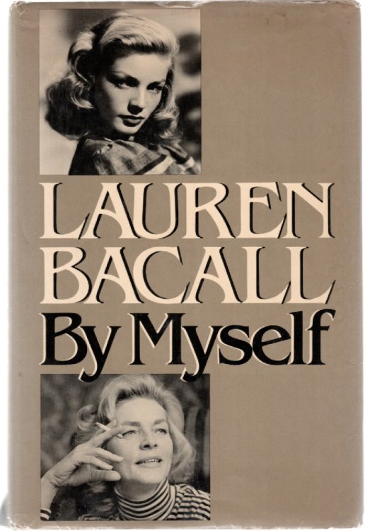 Lauren Bacall by Myself