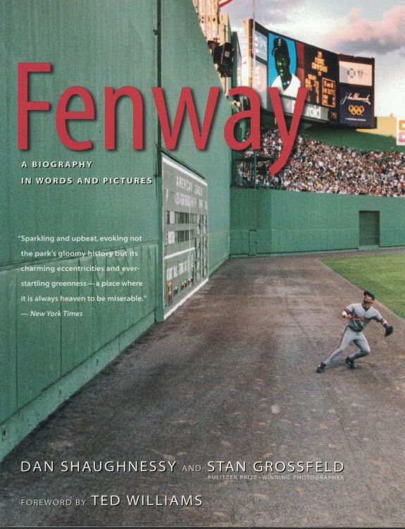 Fenway A Biography in Words and Pictures
