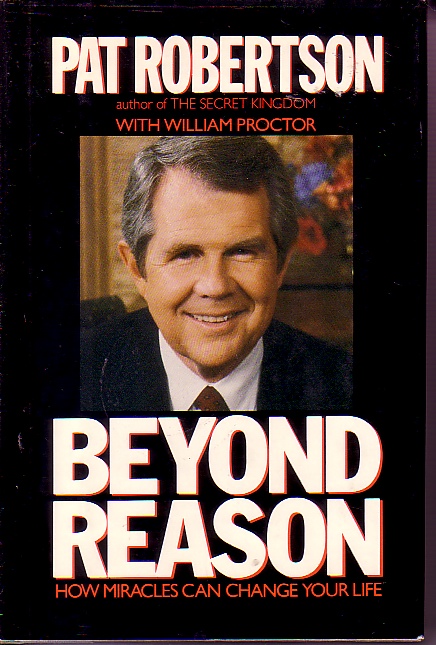 Beyond Reason How Miracles Can Change Your Life