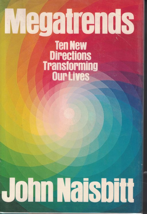 Megatrends Ten New Directions Transforming Our Lives