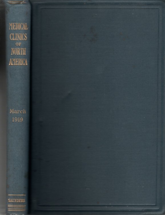 The Medical Clinics Of North America, March 1919, Boston Volume 2, Number 5