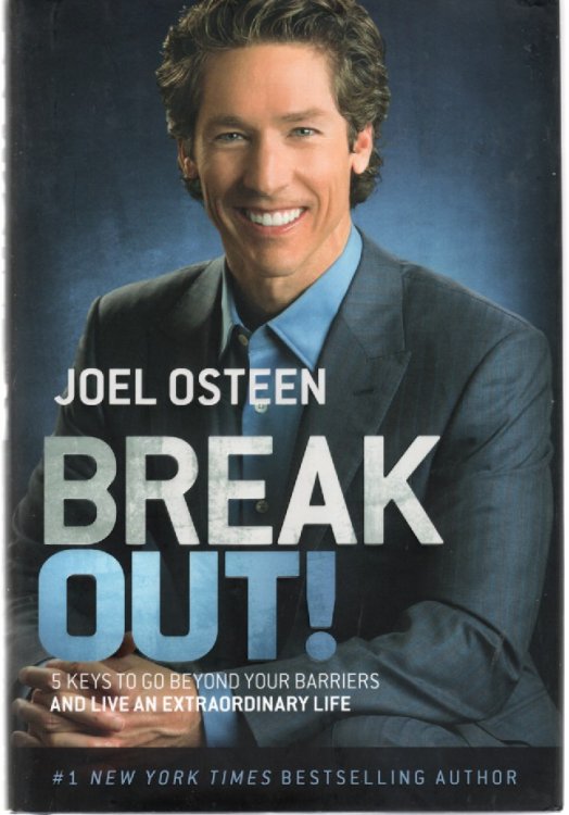 Break Out! 5 Keys to Go Beyond Your Barriers and Live an Extraordinary Life