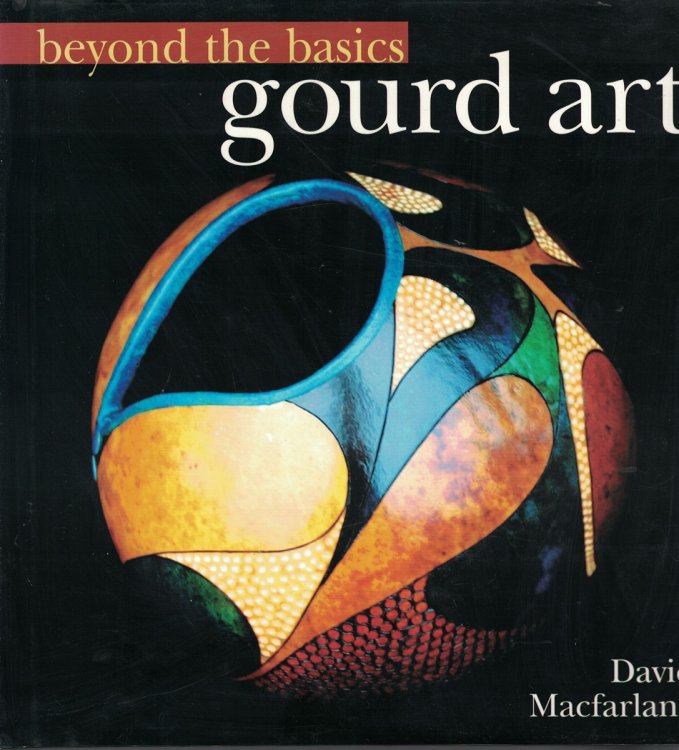 Gourd Art Beyond the Basics