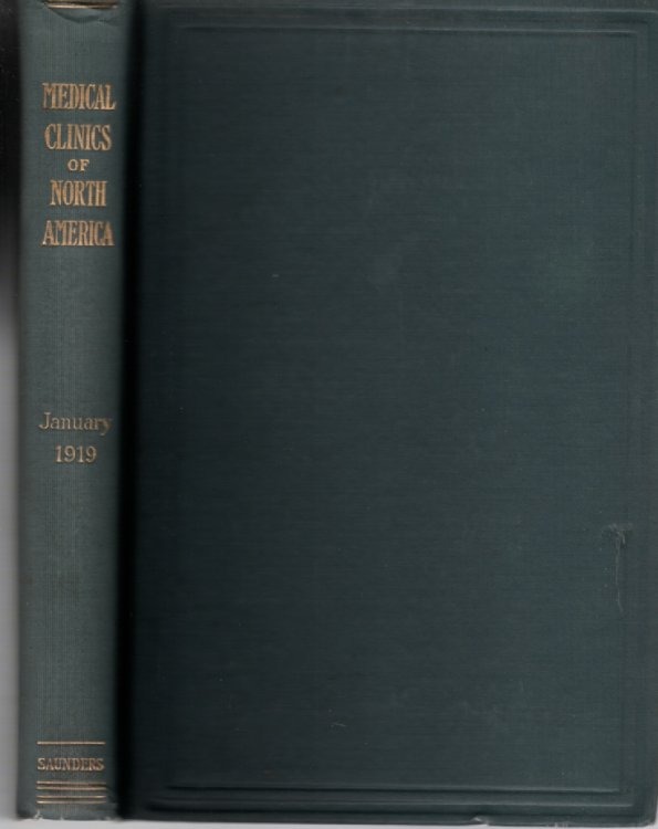 The Medical Clinics Of North America, January 1919 Volume 2, Number 4