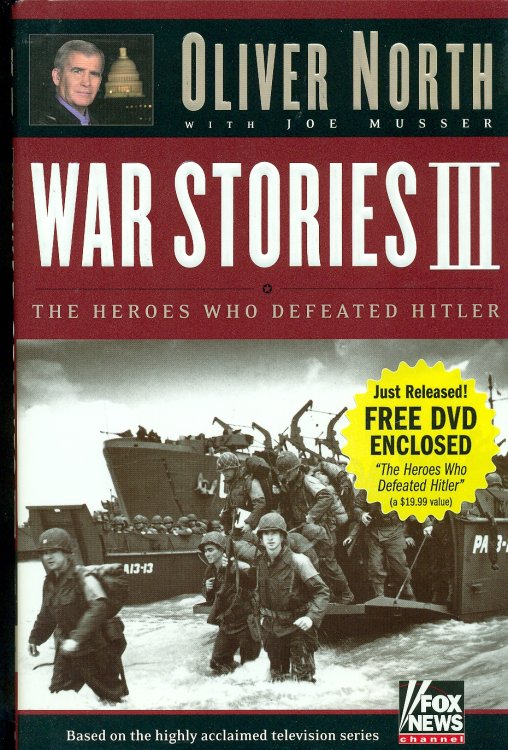 War Stories III The Heroes Who Defeated Hitler