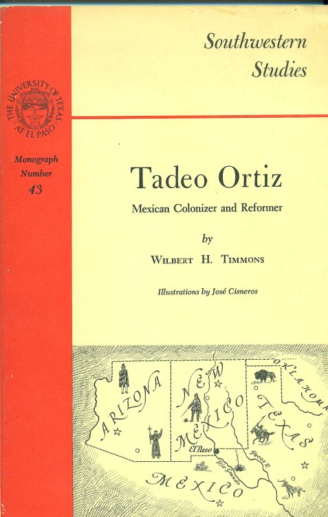 Tadeo Ortiz Mexican Colonizer and Reformer