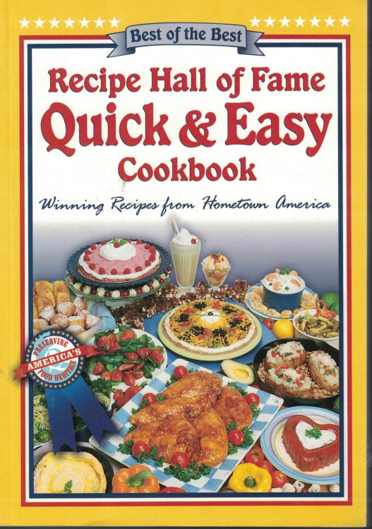 Recipe Hall Of Fame Quick And Easy Cookbook Winning Recipes from Hometown America