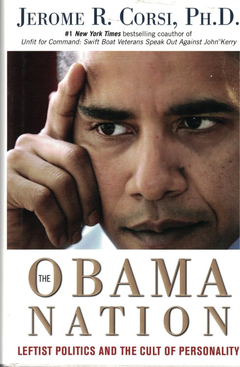 The Obama Nation Leftist Politics and the Cult of Personality