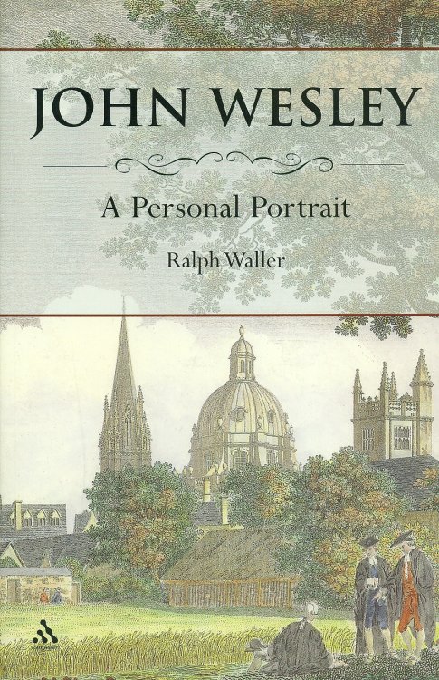 John Wesley A Personal Portrait