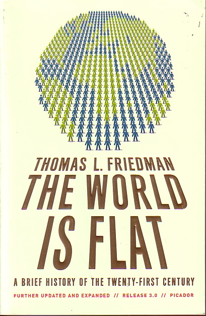 The World Is Flat A Brief History of the Twnty-First Century