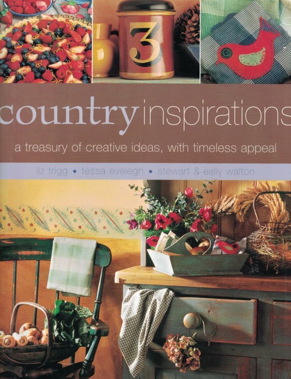 Country Inspirations A Treasurey of Creative Ideas, with Timeless Appeal