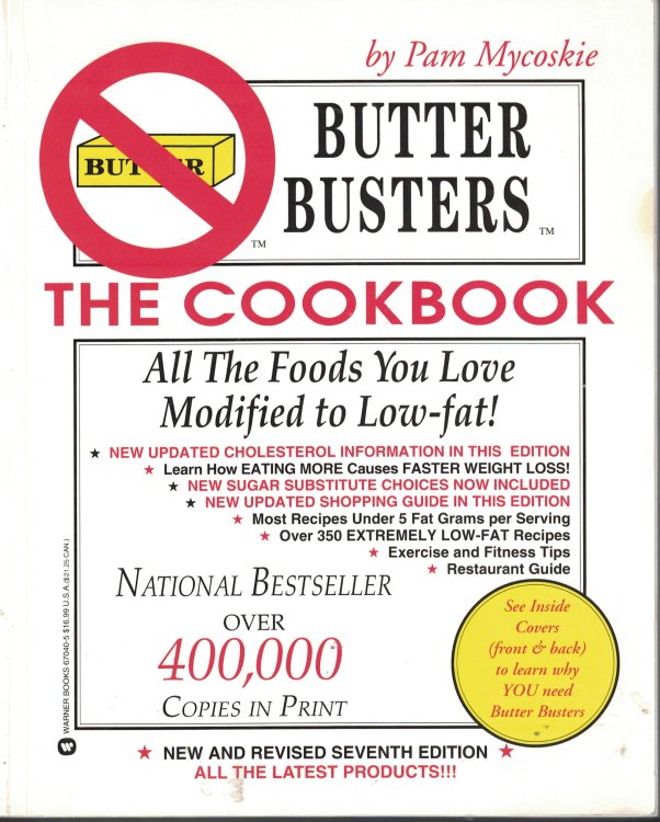 Butter Busters The Cookbook all the Foods You Love Modified to Low-Fat
