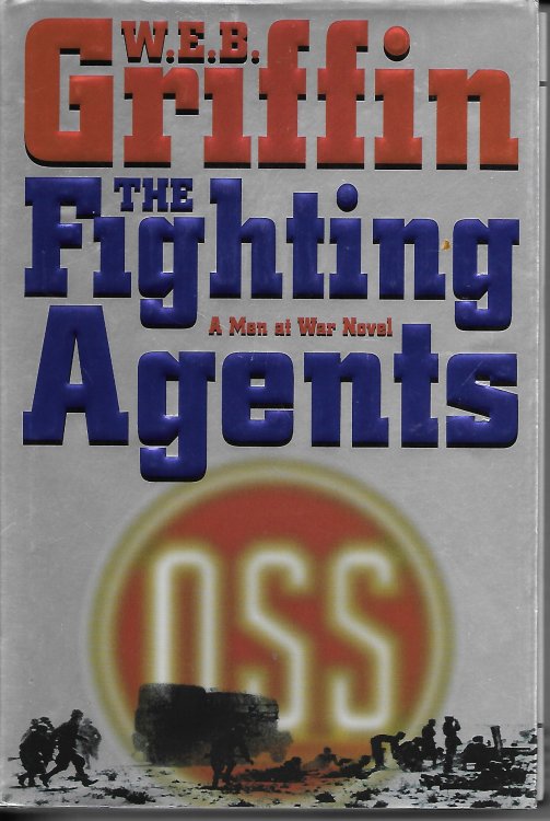 The Fighting Agents A Men At War Novel